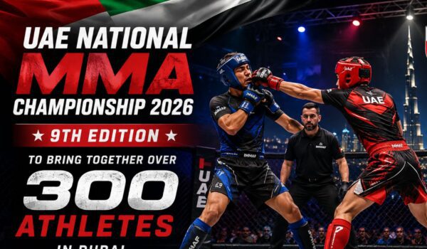UAE National MMA Championship 2026 to Bring Together Over 300 Athletes in Dubai